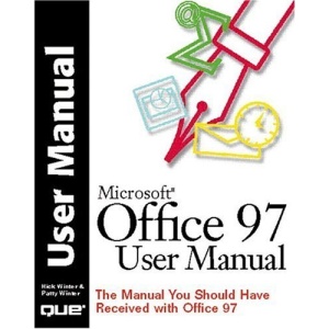 Office 97 User Manual: The Manual You Should Have Received with Office 97