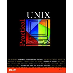 Practical UNIX (Practical series)