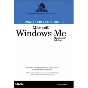 The Unauthorized Guide to Windows Millennium (Unauthorized Guides)