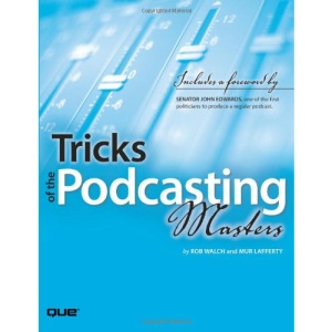 Tricks of the Podcasting Masters