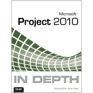 Microsoft Project 2010 in Depth