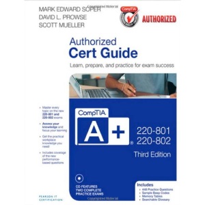 CompTIA A+ 220-801 and 220-802 Authorized Cert Guide