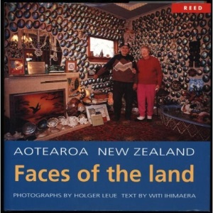 Aotearoa New Zealand - Faces of the Land