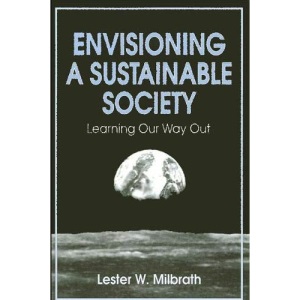 Envisioning a Sustainable Society: Learning Our way Out (SUNY Series in Environmental Public Policy)
