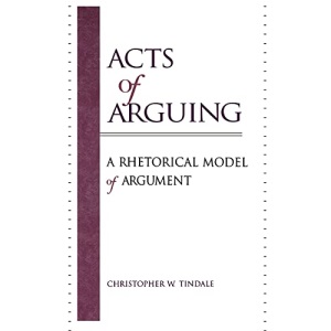 Acts of Arguing: A Rhetorical Model of Argument (Suny Series in Logic and Language)