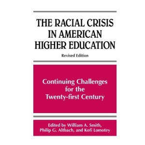The Racial Crisis in American Higher Education: Continuing Challenges for the Twenty-First Century (Frontiers in education)