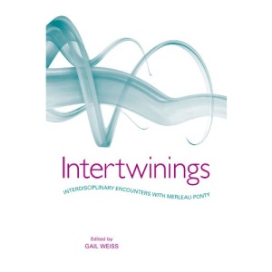 Intertwinings: Interdisciplinary Encounters With Merleau-Ponty