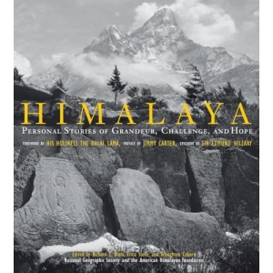 Himalaya: Personal Stories of Grandeur, Challenge, and Hope