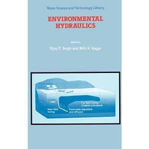 Environmental Hydraulics: 19 (Water Science and Technology Library)