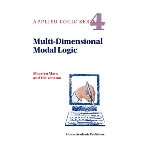 Multi-Dimensional Modal Logic: 4 (Applied Logic Series)