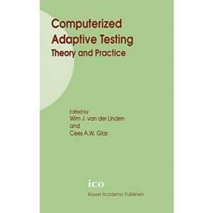 Computerized Adaptive Testing: Theory and Practice