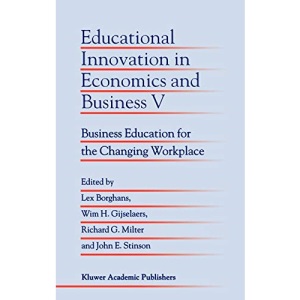 Educational Innovation in Economics and Business V: Business Education for the Changing Workplace: 5