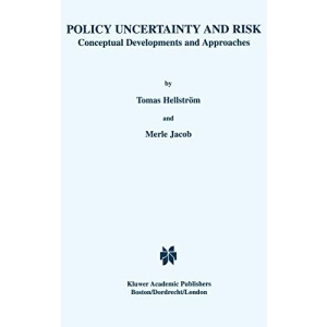 Policy Uncertainty and Risk: Conceptual Developments and Approaches