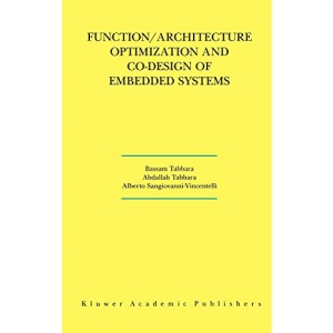 Function/Architecture Optimization and Co-Design of Embedded Systems: 585 (The Springer International Series in Engineering and Computer Science)