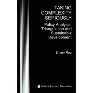 Taking Complexity Seriously: Policy Analysis, Triangulation and Sustainable Development