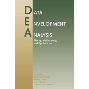 Data Envelopment Analysis: Theory, Methodology, and Applications