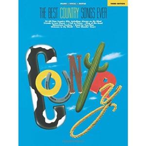 The Best Country Songs Ever (Best Ever)
