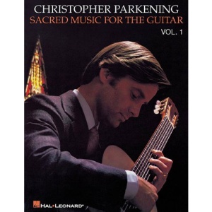 Sacred Music for the Guitar, Volume 1