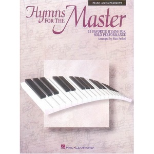 Hymns for the Master: Piano Accompaniment - No CD
