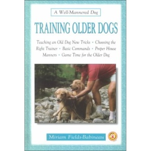 Training Older Dogs (Well-mannered Dog)