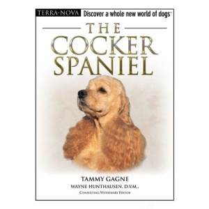 The Cocker Spaniel [With DVD] (Terra-Nova)
