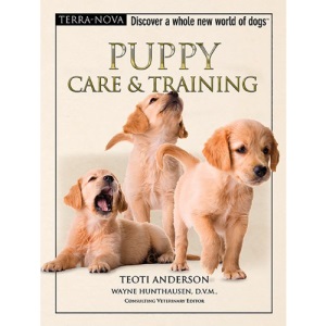 Puppy Care & Training [With DVD] (Terra-Nova)