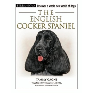 The English Cocker Spaniel [With DVD] (Terra-Nova)