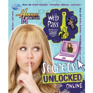 Hannah Montana Web Pass: Secrets Unlocked Online [With Charm]