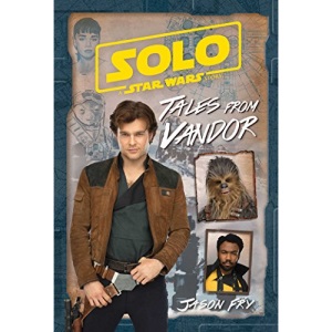 Solo: A Star Wars Story: Tales from Vandor (Replica Journal)