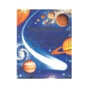 The Usborne Internet-Linked Book of Astronomy & Space (Complete Books)