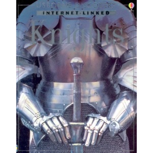 Knights (Usborne Internet-Linked Discovery Program)