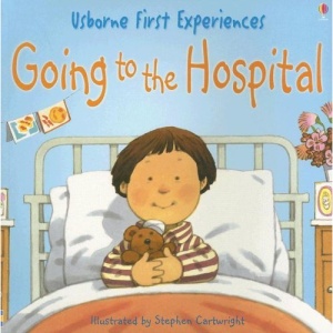 Going to the Hospital (Usborne First Experiences)