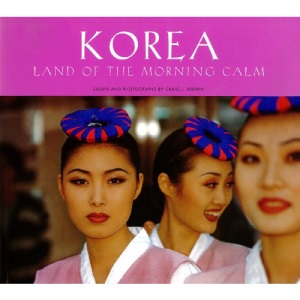 Korea: Land of Morning Calm