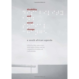 Disability and Social Change: A South African Agenda