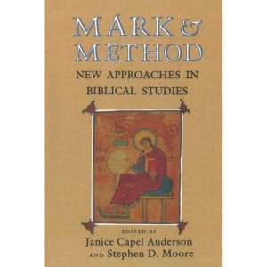 Mark and Method: New Approaches in Biblical Studies