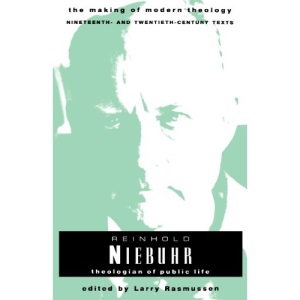 Nieburh Reinhold: Theologian of Public Life (Making of Modern Theology)