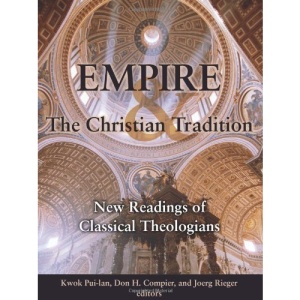 Empire and the Christian Tradition: New Readings of Classical Theologians