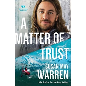 Matter of Trust: 3 (Montana Rescue)