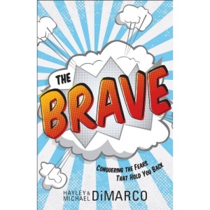 The Brave: Conquering the Fears That Hold You Back
