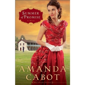 Summer of Promise: A Novel (Westward Winds)
