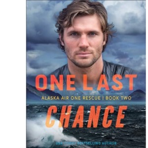 One Last Chance (Alaska Air One Rescue)