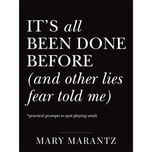 It's All Been Done Before (and Other Lies Fea...