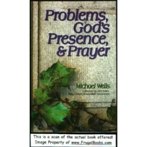 Problems, God's Presence, and Prayer: Experience the Joy of a Successful Christian Life