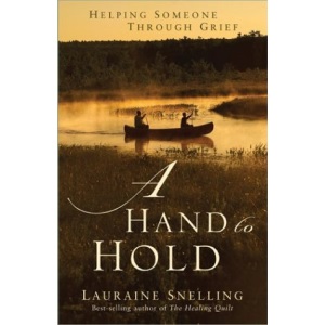 A Hand to Hold: Helping Someone Through Grief
