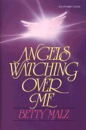 Angels Watching over ME