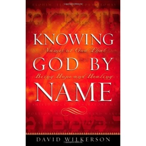 Knowing God by Name: Names of God That Bring Hope and Healing