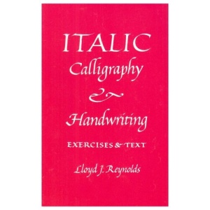 Italic Calligraphy and Handwriting Exercises and Text