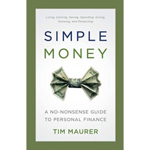 Simple Money: A No-Nonsense Guide to Personal Finance