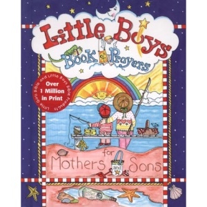 Little Boys Book of Prayers for Mothers and Sons