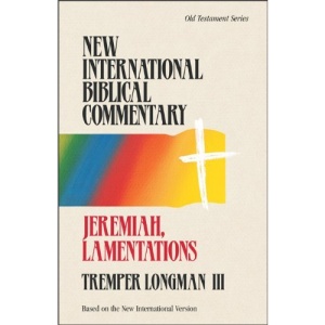 Jeremiah, Lamentations (New International Biblical Commentary: Old Testament)